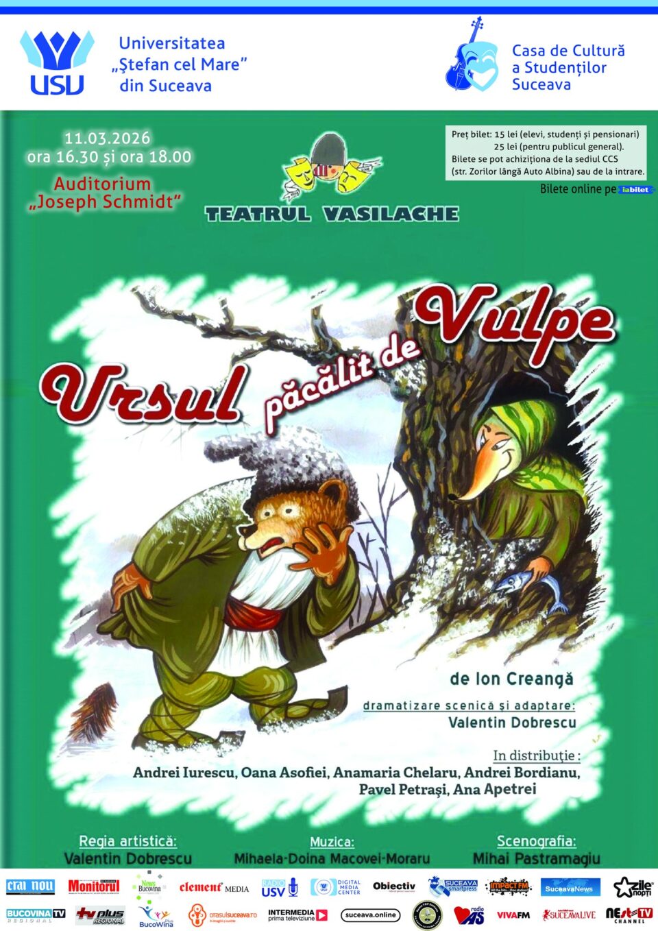 Teatrul „Vasilache” de la Botoșani aduce spectacolul „Ursul păcălit de vulpe” Teatrul „Vasilache” de la Botoșani aduce spectacolul „Ursul păcălit de vulpe”
