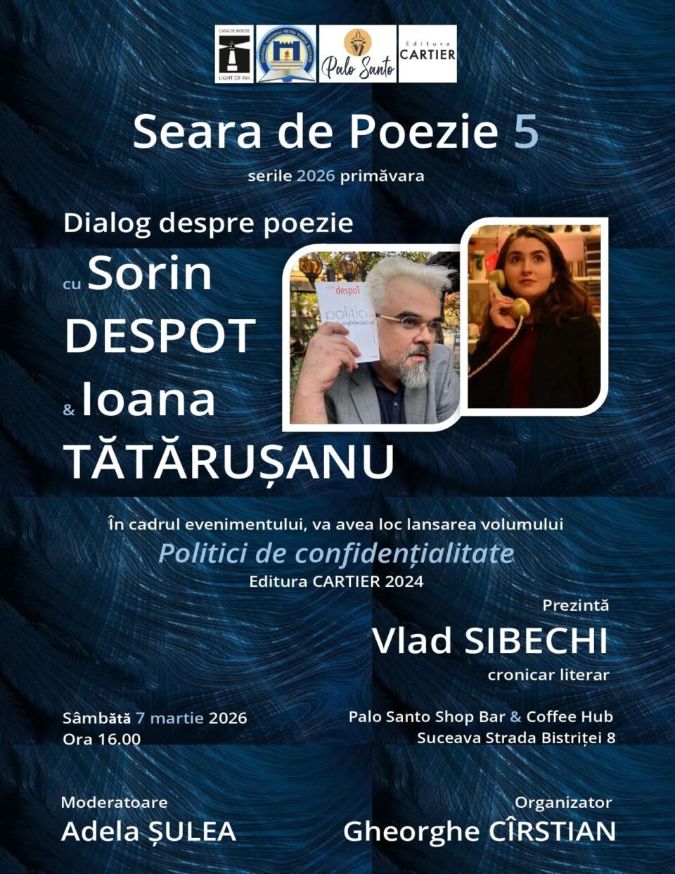 Poeții Sorin Despot și Ioana Tătărușanu, invitați, sâmbătă, la Seara de Poezie 5
