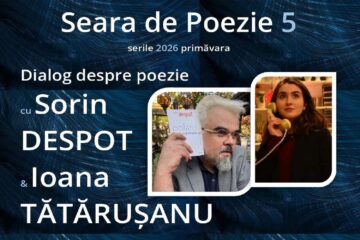 Poeții Sorin Despot și Ioana Tătărușanu, invitați, sâmbătă, la Seara de Poezie 5 Poeții Sorin Despot și Ioana Tătărușanu, invitați, sâmbătă, la Seara de Poezie 5