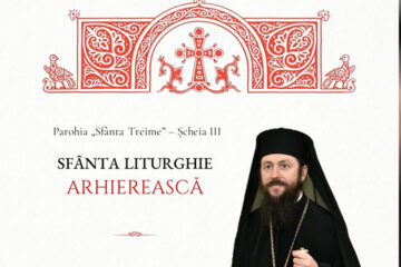 Liturghie arhierească la Parohia „Sfânta Treime” – Șcheia III