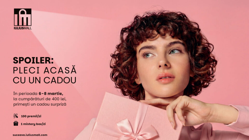 Premii la cumpărături, de Ziua Femeii, la Iulius Mall Suceava – vouchere și Mystery Box