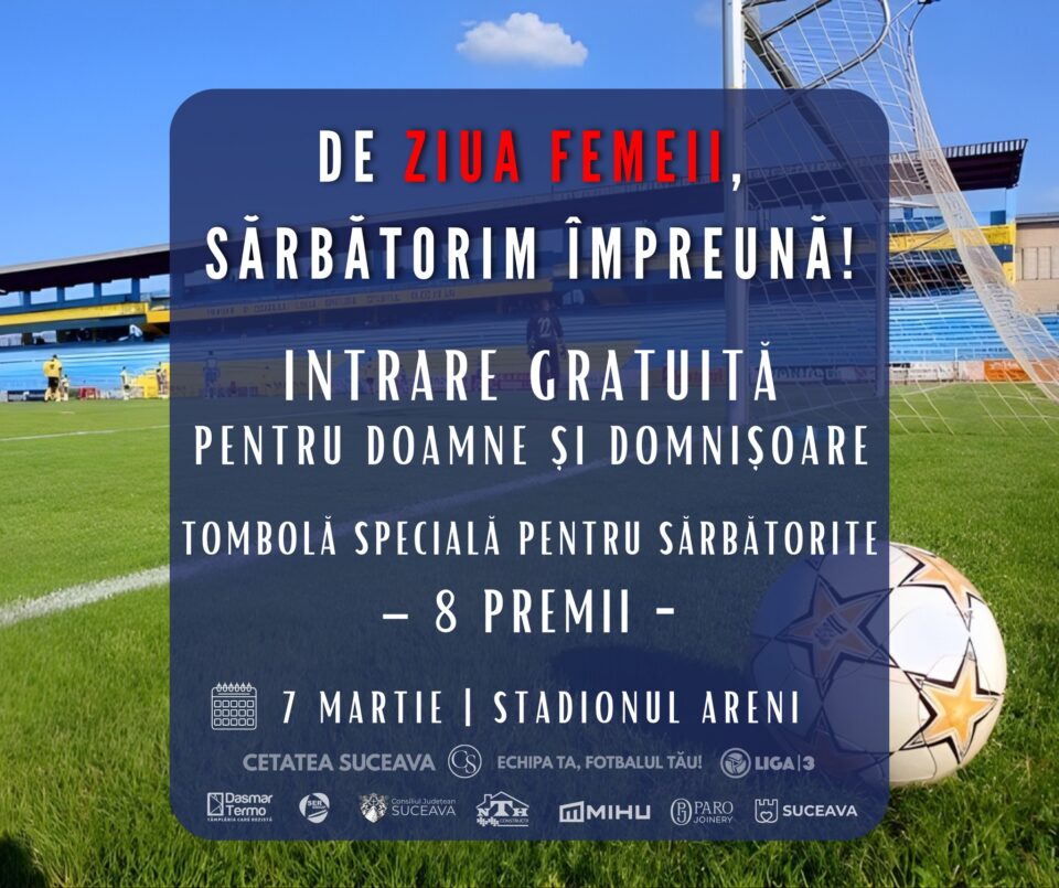 Cu ocazia zilei de 8 Martie, doamnele și domnișoarele vor avea intrare gratuită la meci