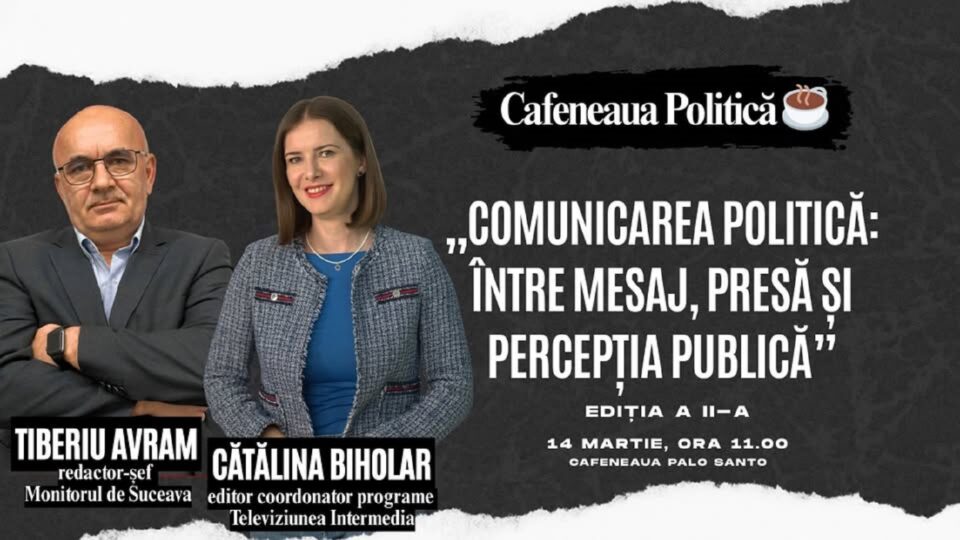 „Comunicarea politică: între mesaj, presă și percepția publică”, cu Tiberiu Avram și Cătălina Biholar, la Palo Santo