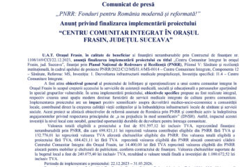 Anunț privind finalizarea implementării proiectului  “CENTRU COMUNITAR INTEGRAT ÎN ORAȘUL FRASIN, JUDEȚUL SUCEAVA”