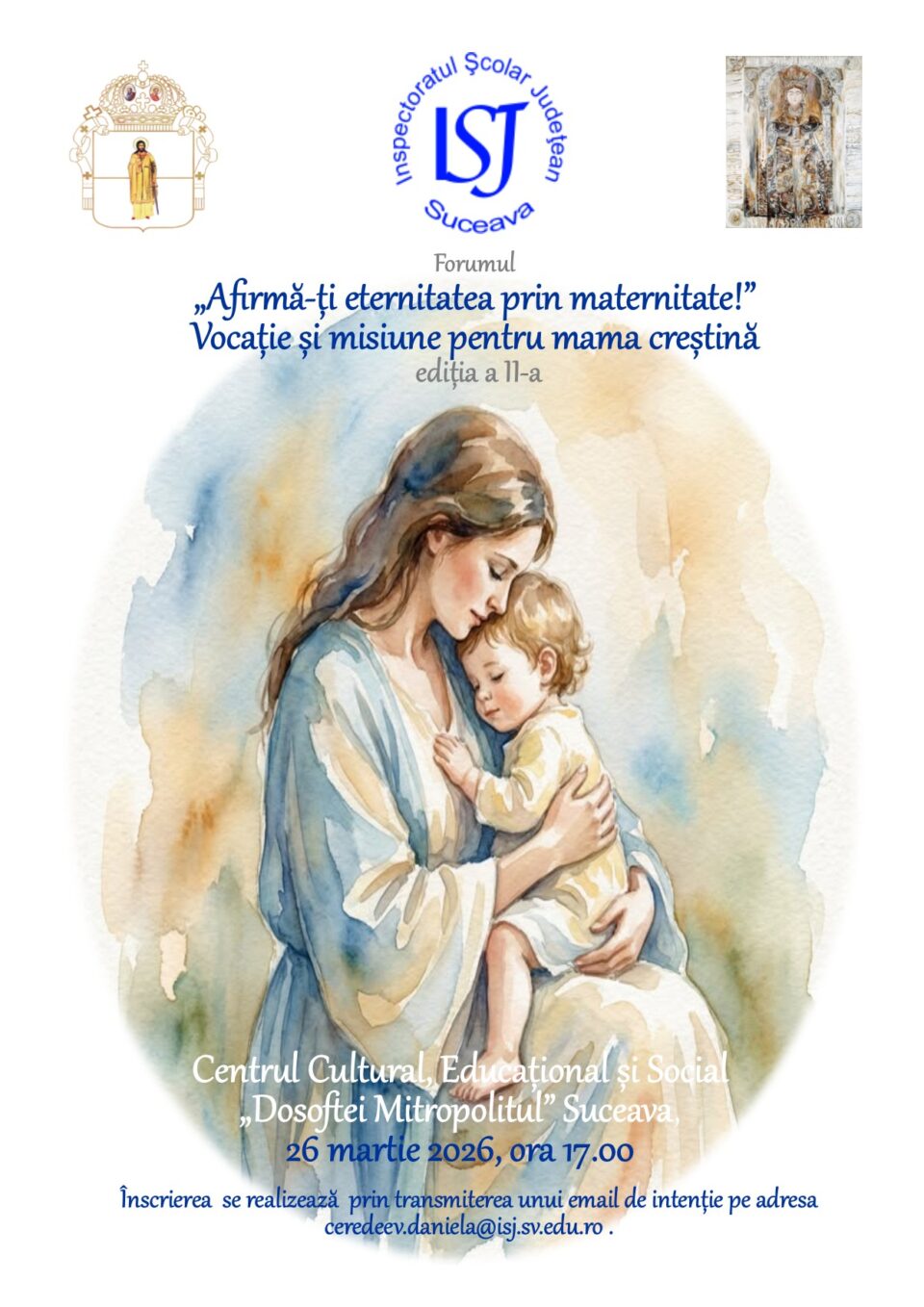 Forumul „Afirmă-ți eternitatea prin maternitate!”. Vocație și misiune pentru mama creștină”, ediția a II-a