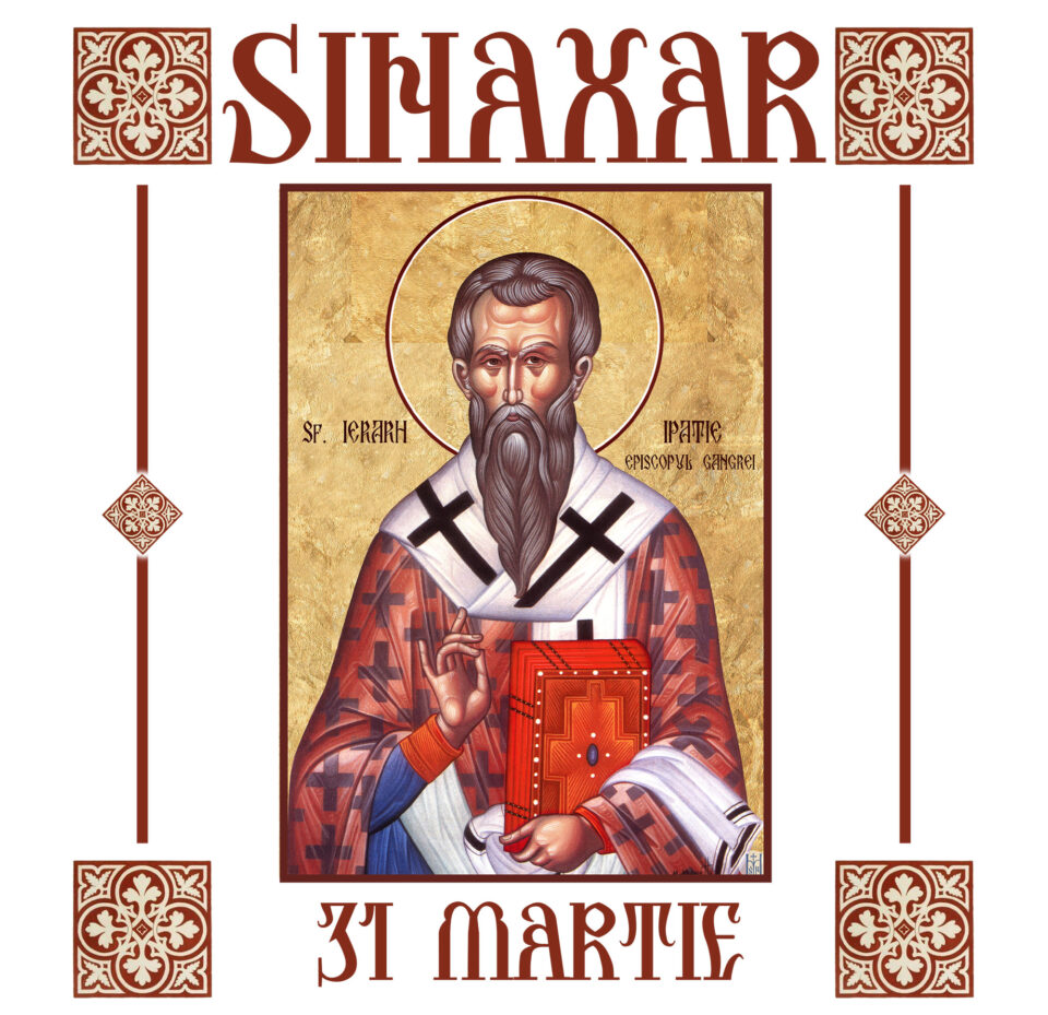 Sinaxar 31 martie 2026