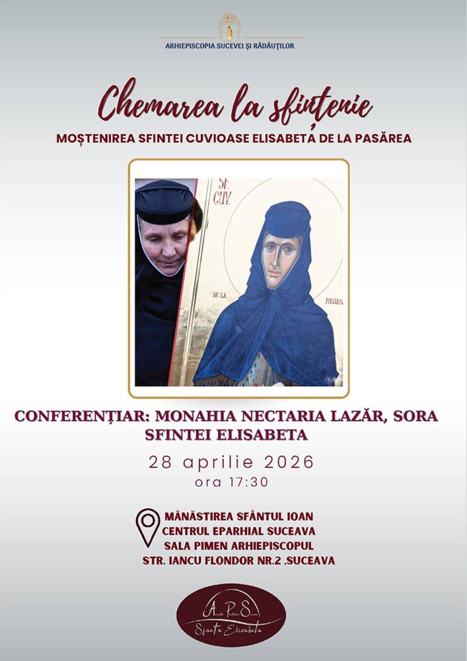 Monahia Nectaria Lazăr, sora Sfintei Elisabeta de la Pasărea, va conferenția la Suceava marți, 28 aprilie 2026 Monahia Nectaria Lazăr, sora Sfintei Elisabeta de la Pasărea, va conferenția la Suceava marți, 28 aprilie 2026