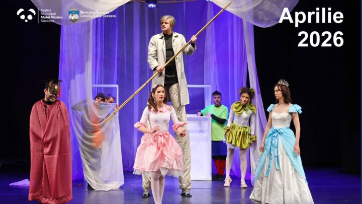 Programul lunii aprilie, la Teatrul ”Matei Vișniec” Suceava