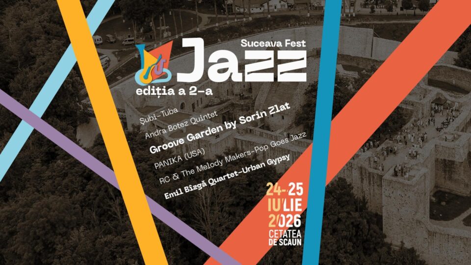Suceava Jazz Fest, ediția a II-a, la Cetatea de Scaun a Sucevei