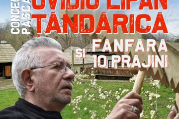 Ovidiu Lipan Țăndărică și Fanfara 10 Prăjini vor concerta în prima zi de Paște, la Muzeul Satului Bucovinean Ovidiu Lipan Țăndărică și Fanfara 10 Prăjini vor concerta în prima zi de Paște, la Muzeul Satului Bucovinean