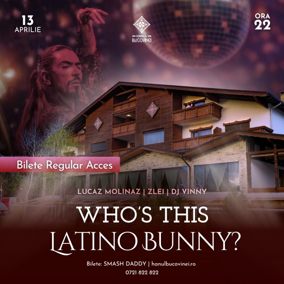 Petrecere latino la Hanul Bucovinei din Câmpulung, în a doua zi de Paște: hituri din telenovele, ritmuri latino și line-up de top