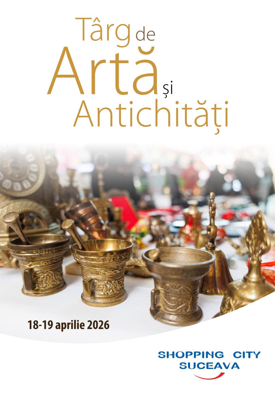 Comorile trecutului, la Târgul de Artă și Antichități de la Shopping City Suceava