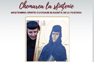 „Chemarea la sfințenie – Moștenirea Sfintei Elisabeta de la Pasărea”, conferință, la Suceava, susținută de monahia Nectaria Lazăr, sora Sfintei Elisabeta