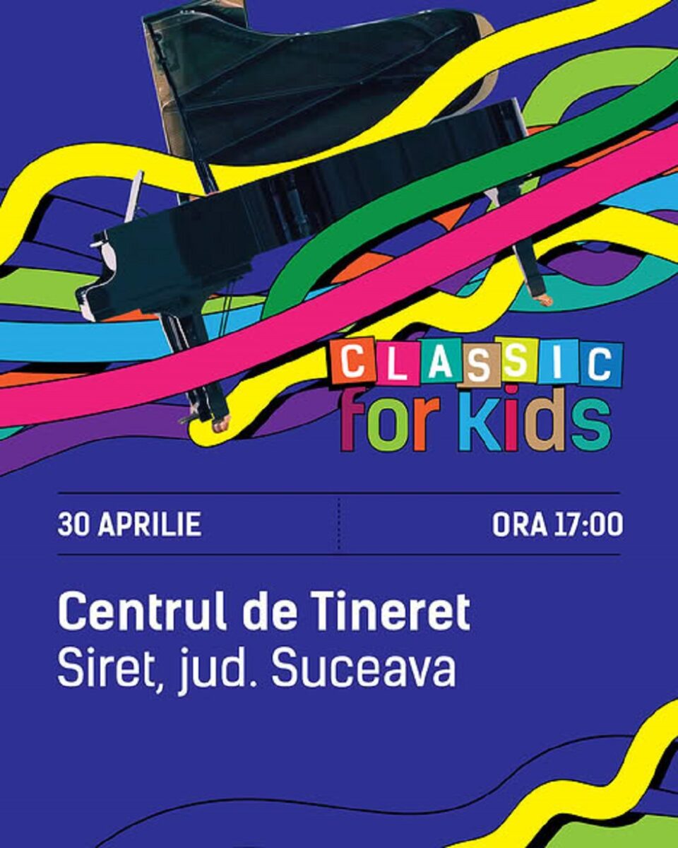 Concertul public „Classic for Kids”, la Centrul de Tineret Siret