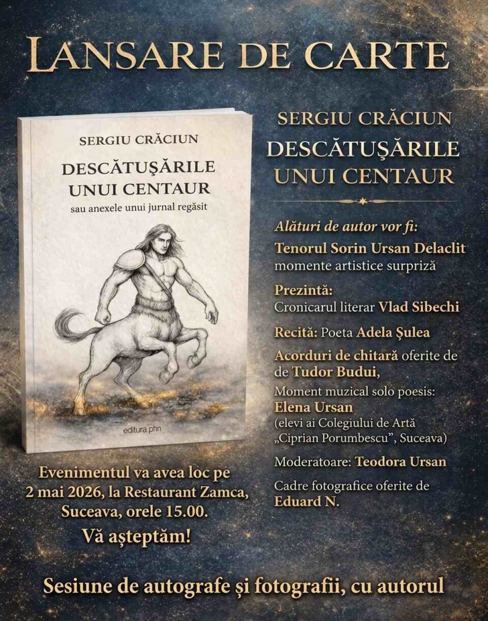 Volumul „Descătuşările unui centaur sau anexele unui jurnal regăsit” de Sergiu Crăciun va fi lansat la restaurantul Zamca