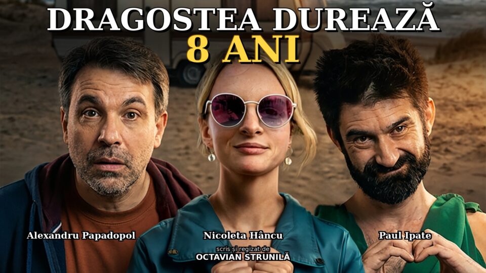 „Dragostea durează 8 ani”, o comedie romantică pe scena Teatrului „Matei Vișniec”