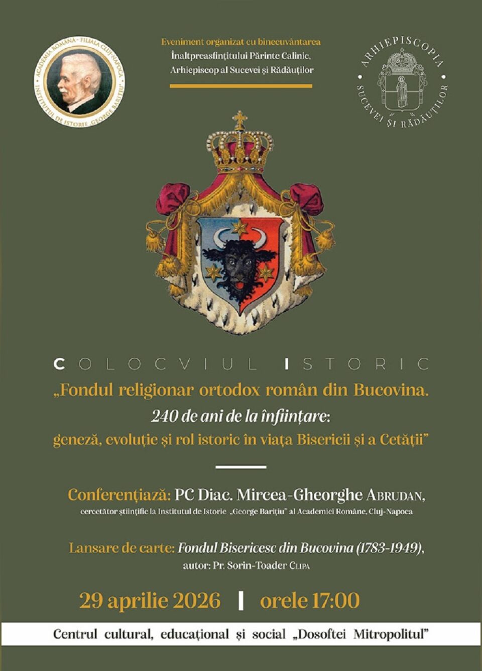 Arhiepiscopia Sucevei și Rădăuților organizează un colocviu istoric dedicat Fondului religionar ortodox român din Bucovina