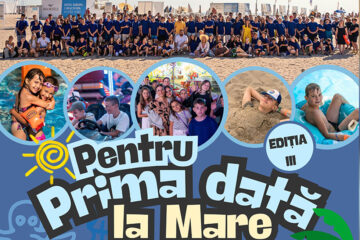 „Pentru prima dată la mare” – ediția a III-a. O nouă șansă la bucurie pentru copiii care nu au văzut niciodată marea