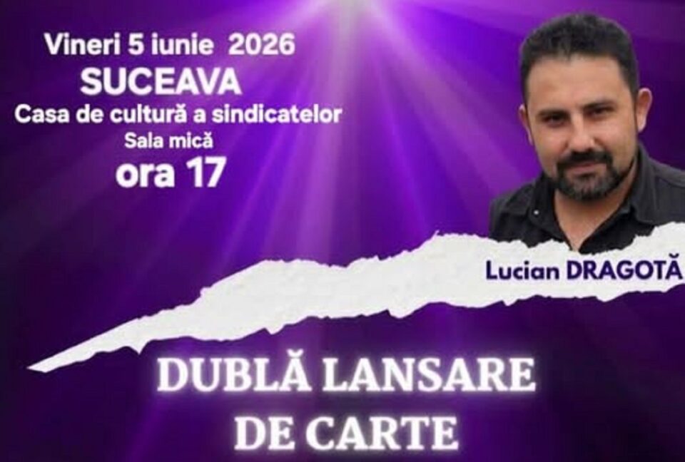 Lucian Dragotă lansează două cărți la Suceava