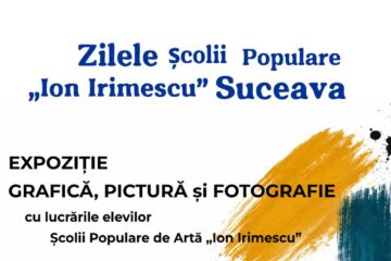 Zilele Școlii Populare de Artă „Ion Irimescu” Suceava
