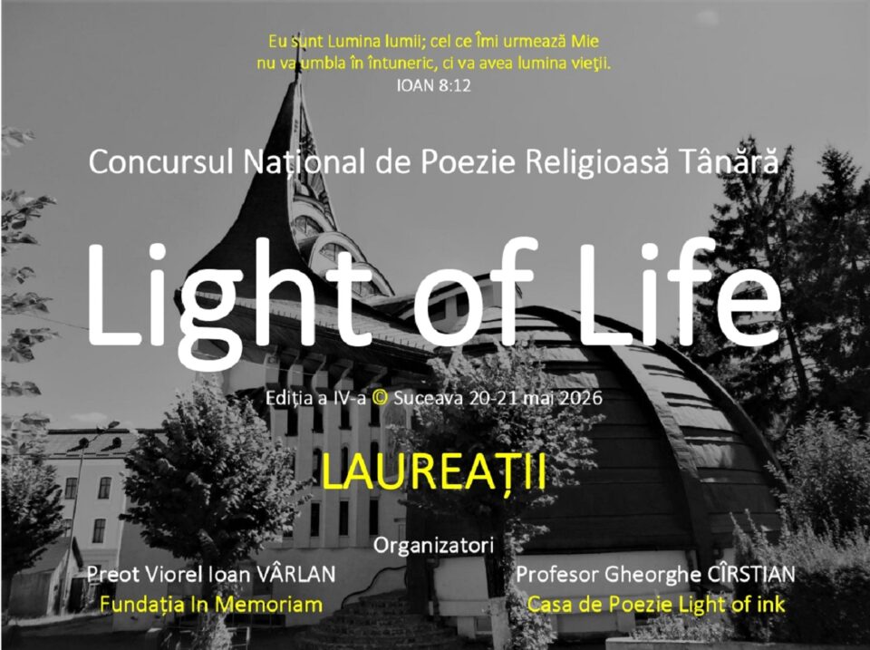 Laureații Concursului de Poezie Religioasă Tânără „Light of Life”, ediția a IV-a Laureații Concursului de Poezie Religioasă Tânără „Light of Life”, ediția a IV-a