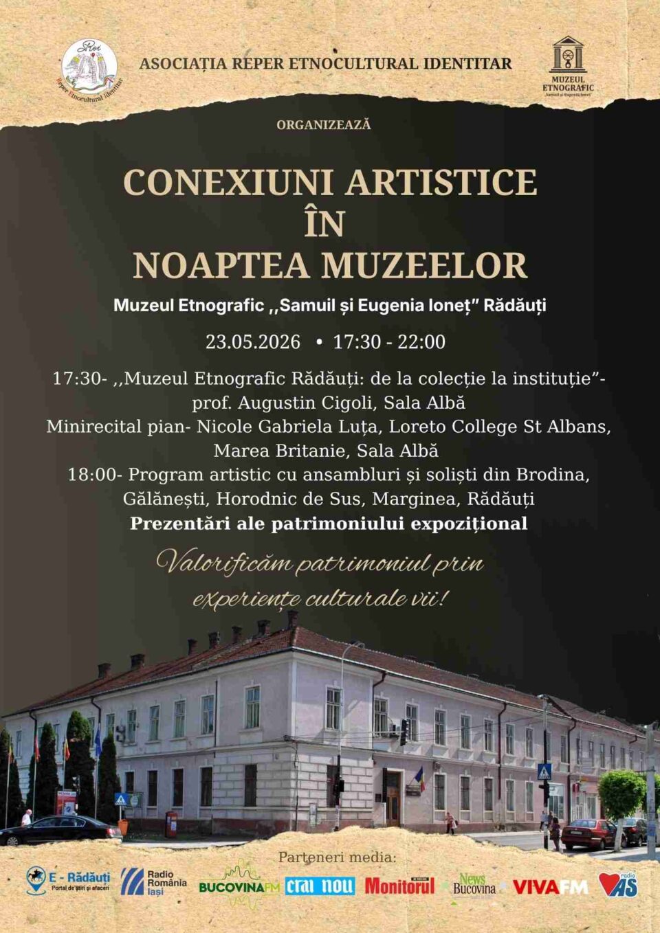 „Conexiuni artistice în Noaptea Muzeelor”, la Muzeul Etnografic Rădăuți „Conexiuni artistice în Noaptea Muzeelor”, la Muzeul Etnografic Rădăuți
