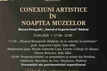 „Conexiuni artistice în Noaptea Muzeelor”, la Muzeul Etnografic Rădăuți „Conexiuni artistice în Noaptea Muzeelor”, la Muzeul Etnografic Rădăuți