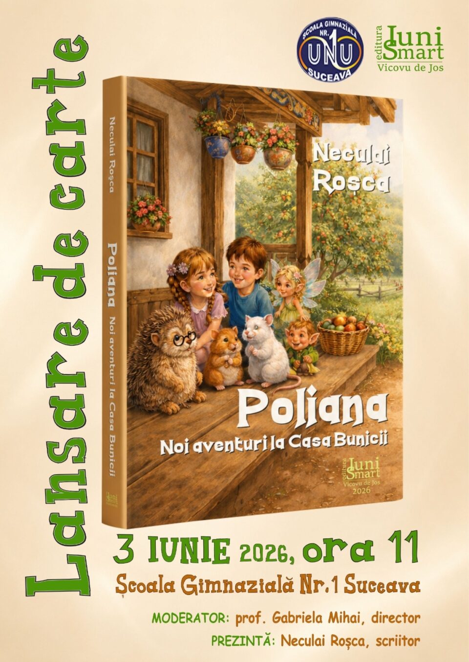„Poliana. Noi aventuri la Casa Bunicii”, semnat de Neculai Roșca, va fi lansat la Școala Gimnazială Nr. 1 Suceava