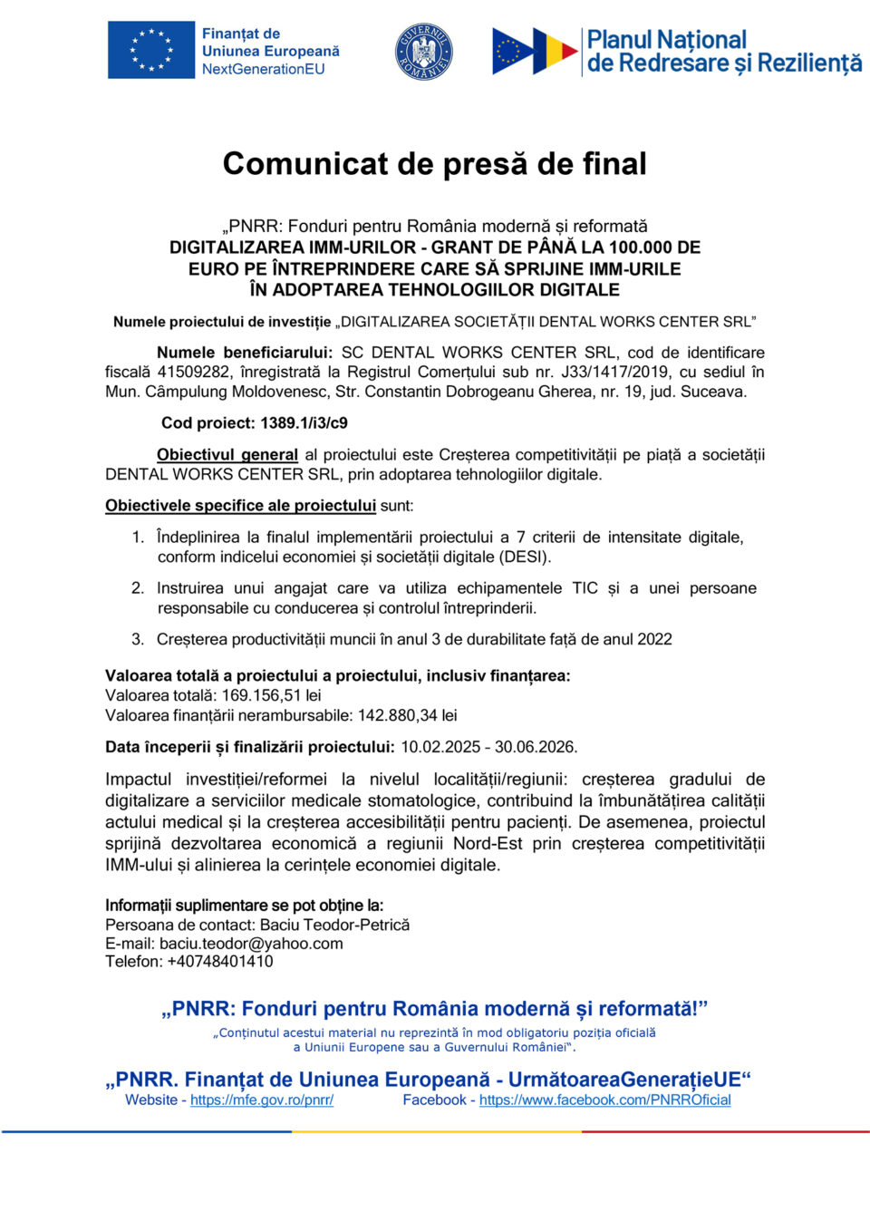 DIGITALIZAREA SOCIETĂȚII DENTAL WORKS CENTER SRL DIGITALIZAREA SOCIETĂȚII DENTAL WORKS CENTER SRL