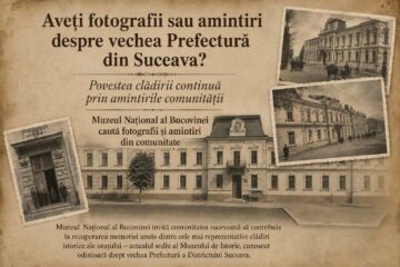 Muzeul Național al Bucovinei caută fotografii și amintiri din comunitate despre vechea Prefectură din Suceava