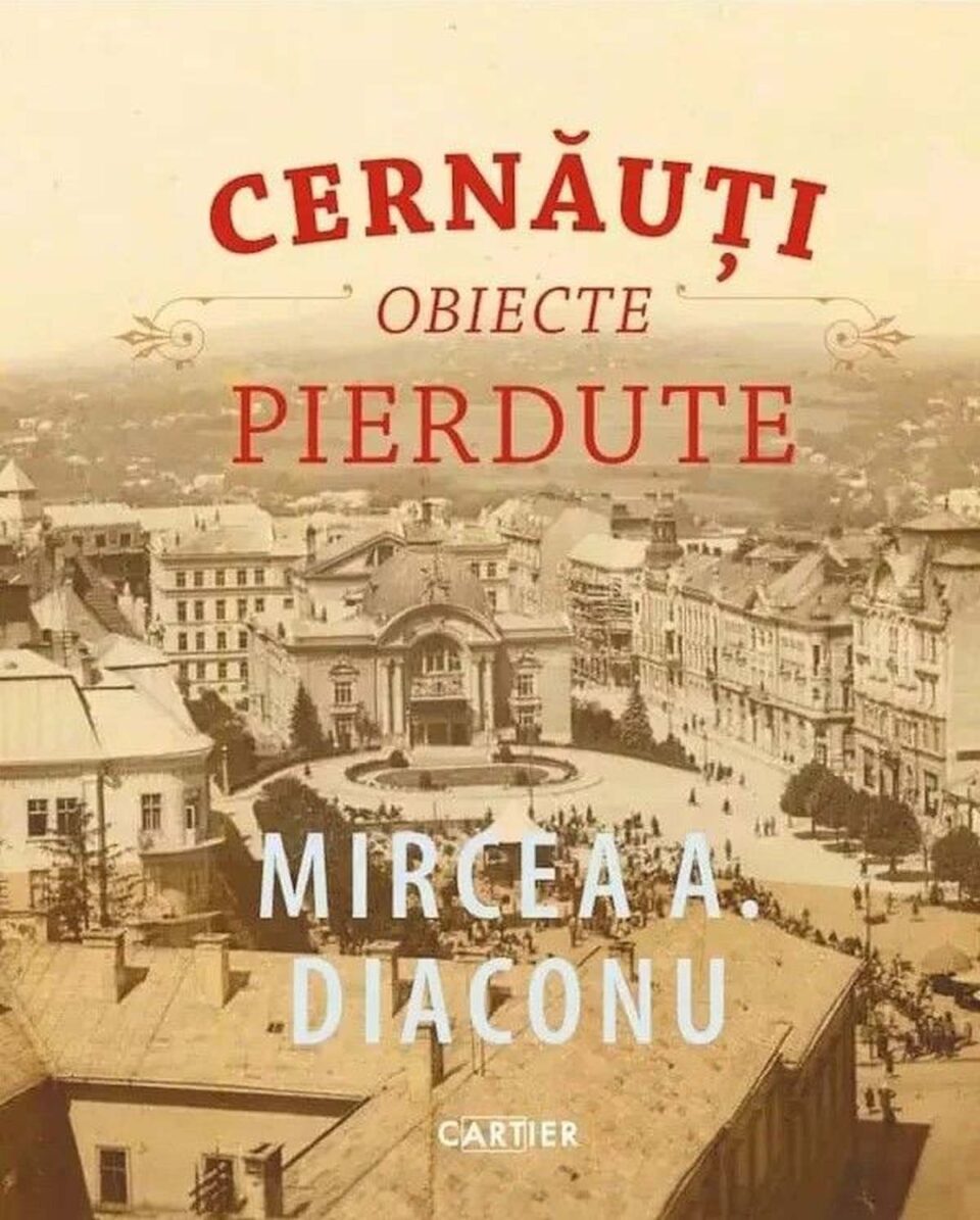 Cărțile universitarului Mircea A. Diaconu despre Bucovina și Cernăuți, în topul vânzărilor editurii Cartier