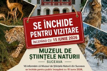 Muzeul de Științele Naturii Suceava se închide temporar pentru vizitare, începând cu 15 iunie