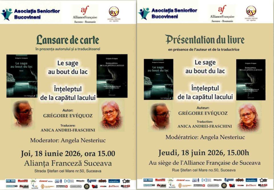 Lansarea romanului „Înțeleptul de la capătul lacului”, joi, la Alianța Franceză Suceava Lansarea romanului „Înțeleptul de la capătul lacului”, joi, la Alianța Franceză Suceava
