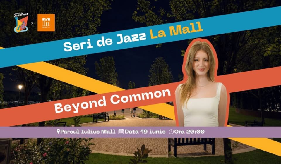 Beyond Common, în colaborare cu Sofia Onică, concertează vineri în Parcul Iulius Mall Suceava Beyond Common, în colaborare cu Sofia Onică, concertează vineri în Parcul Iulius Mall Suceava