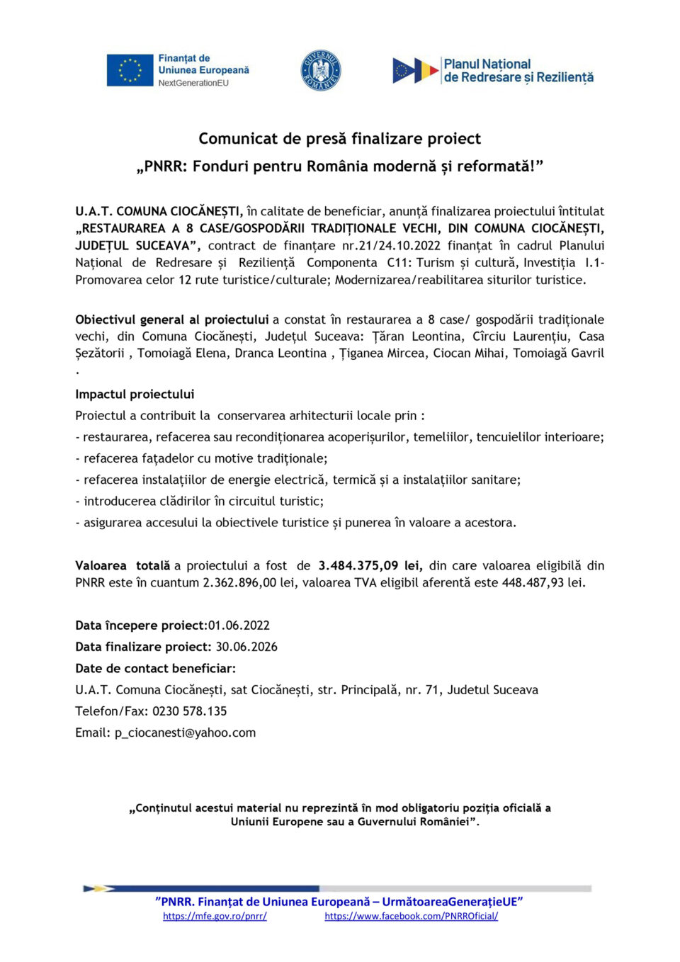 RESTAURAREA A 8 CASE/GOSPODĂRII TRADIȚIONALE VECHI, DIN COMUNA CIOCĂNEȘTI, JUDEȚUL SUCEAVA RESTAURAREA A 8 CASE/GOSPODĂRII TRADIȚIONALE VECHI, DIN COMUNA CIOCĂNEȘTI, JUDEȚUL SUCEAVA