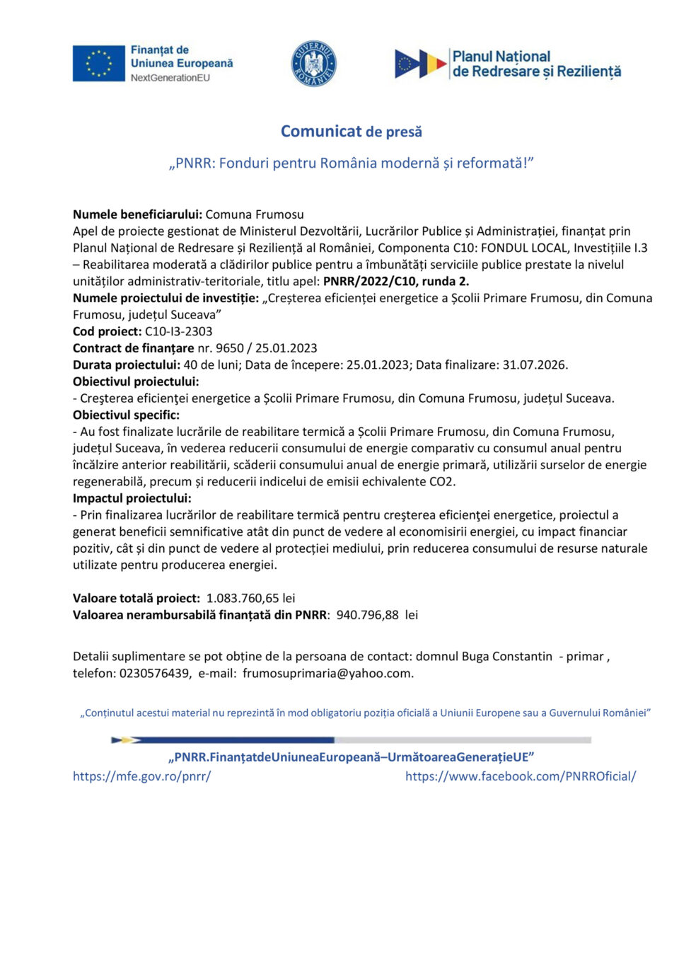 Creșterea eficienței energetice a Școlii Primare Frumosu, din Comuna Frumosu, județul Suceava Creșterea eficienței energetice a Școlii Primare Frumosu, din Comuna Frumosu, județul Suceava