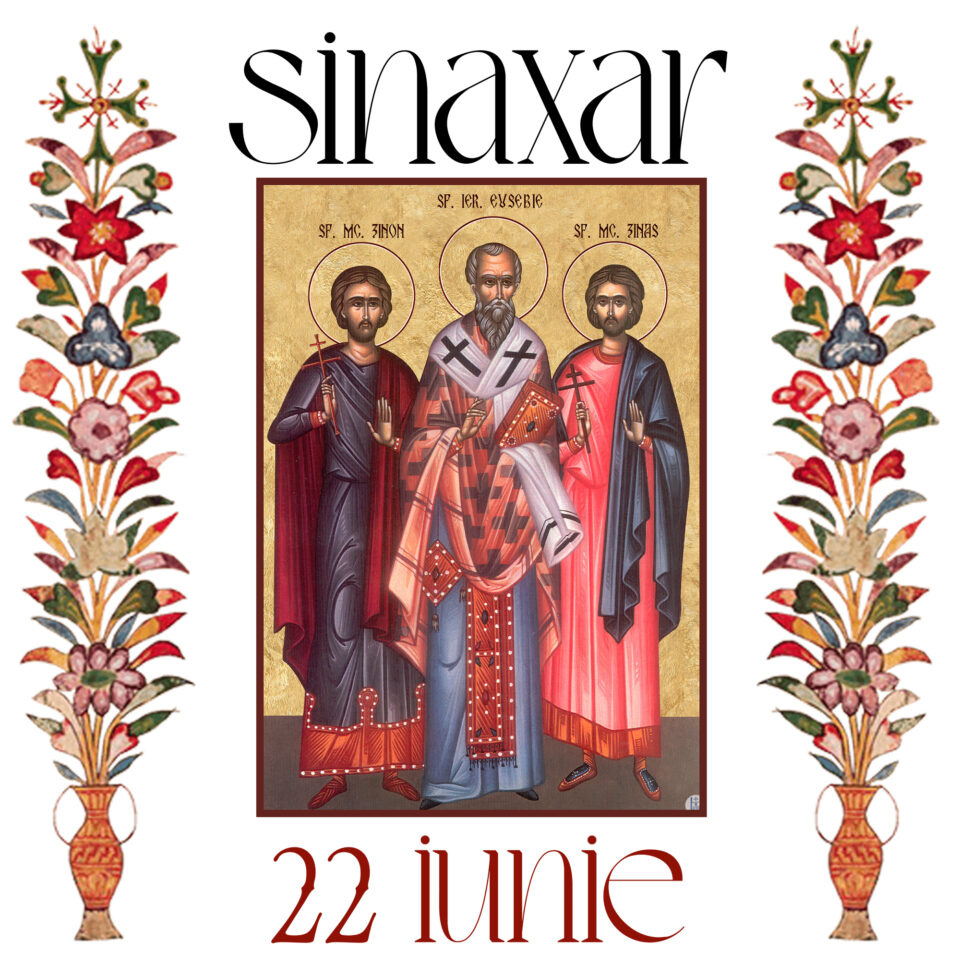 Sinaxar 22 iunie 2026
