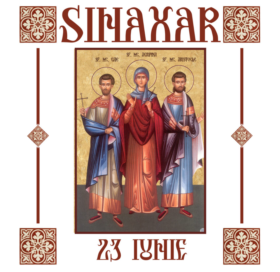 Sinaxar 23 iunie 2026 Sinaxar 23 iunie 2026