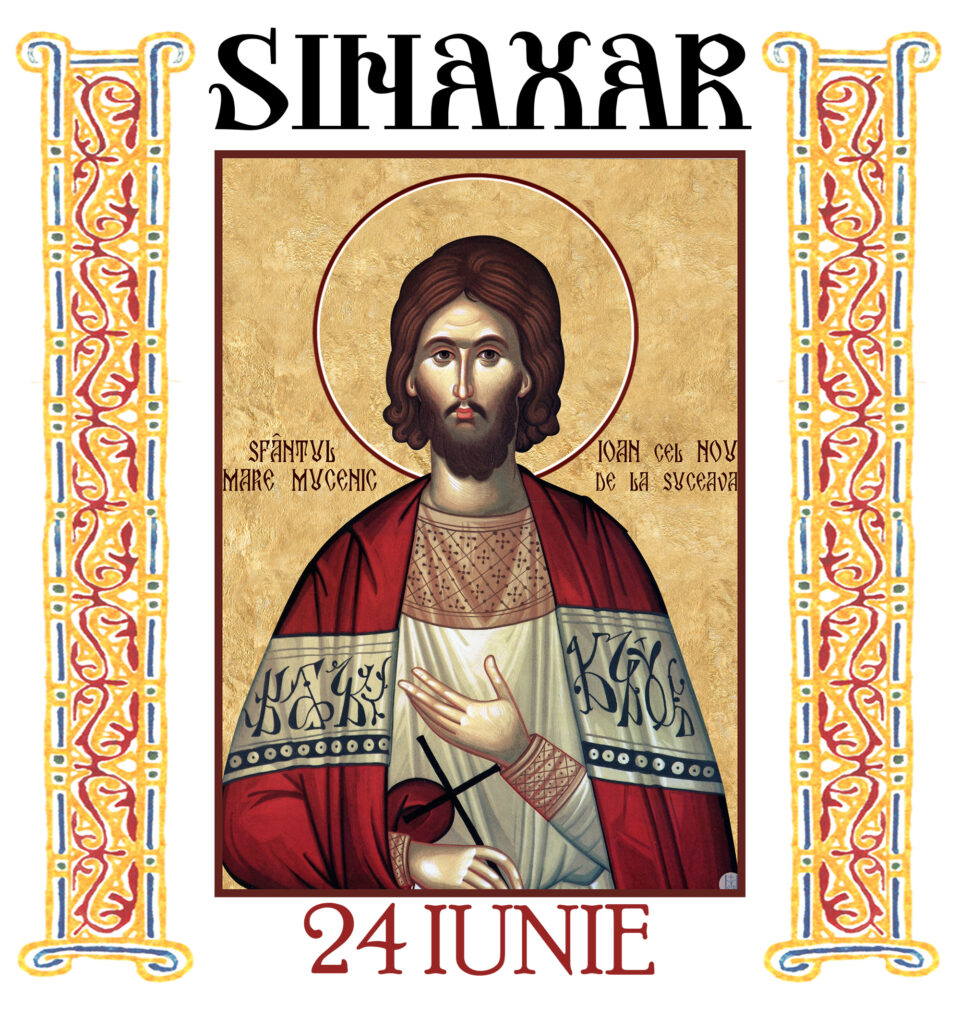 Sinaxar 24 iunie 2026 Sinaxar 24 iunie 2026