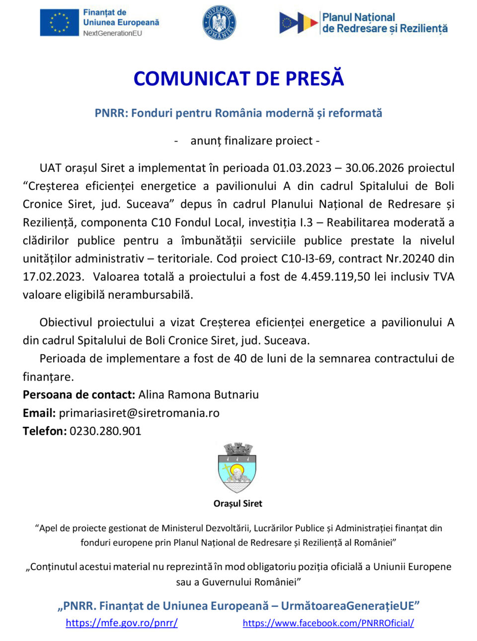 Creșterea eficienței energetice a pavilionului A din cadrul Spitalului de Boli Cronice Siret, jud. Suceava Creșterea eficienței energetice a pavilionului A din cadrul Spitalului de Boli Cronice Siret, jud. Suceava