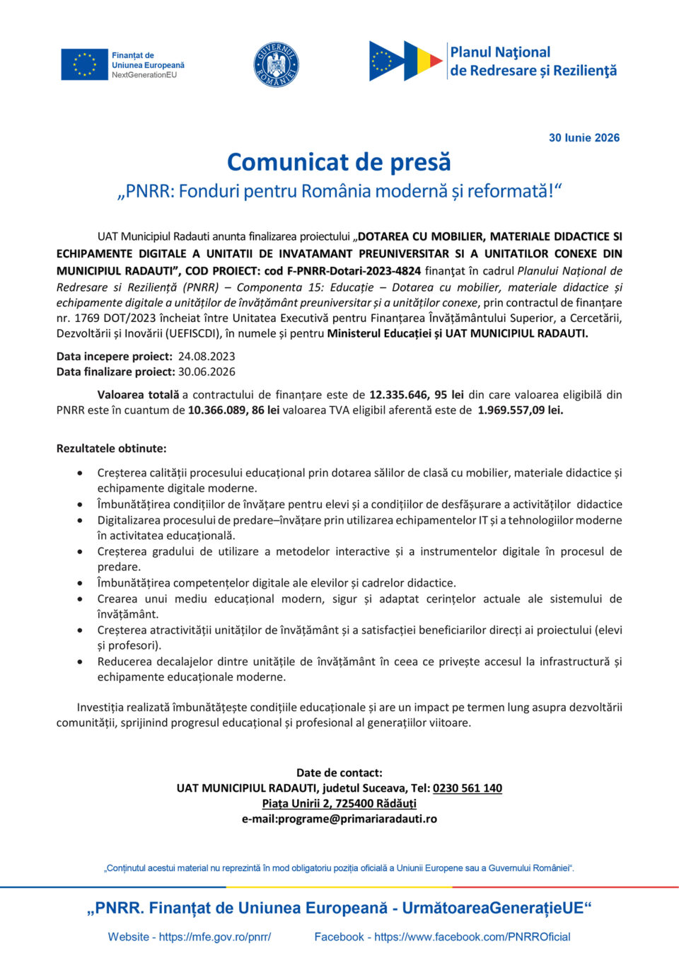 DOTAREA CU MOBILIER, MATERIALE DIDACTICE SI ECHIPAMENTE DIGITALE A UNITATII DE INVATAMANT PREUNIVERSITAR SI A UNITATILOR CONEXE DIN MUNICIPIUL RADAUTI