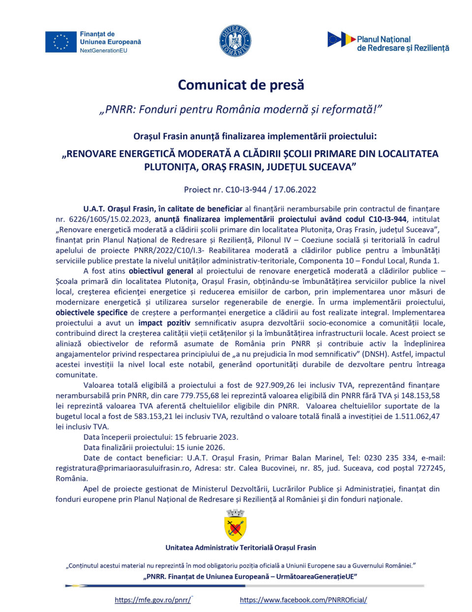RENOVARE ENERGETICĂ MODERATĂ A CLĂDIRII ȘCOLII PRIMARE DIN LOCALITATEA PLUTONIȚA, ORAȘ FRASIN, JUDEȚUL SUCEAVA