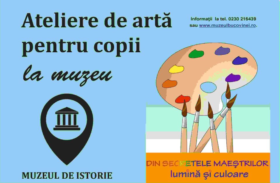 Au început înscrierile pentru Atelierele de artă pentru copii „Din secretele maeştrilor – lumină şi culoare” Au început înscrierile pentru Atelierele de artă pentru copii „Din secretele maeştrilor – lumină şi culoare”