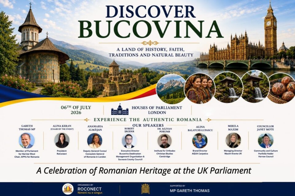 Bucovina în Parlamentul Britanic: „Nu doar o vizitezi, rămâne cu tine”