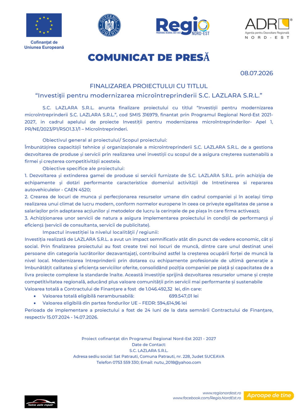 Investiții pentru modernizarea microîntreprinderii S.C. LAZLARA S.R.L. Investiții pentru modernizarea microîntreprinderii S.C. LAZLARA S.R.L.