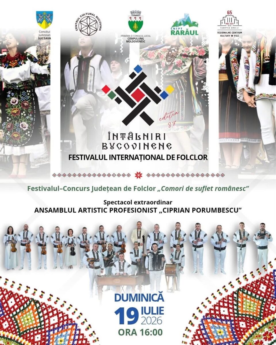 Etapa finală a Festivalului-Concurs Județean de Folclor „Comori de suflet  românesc” va avea loc în cadrul Festivalului Internațional „Întâlniri Bucovinene”