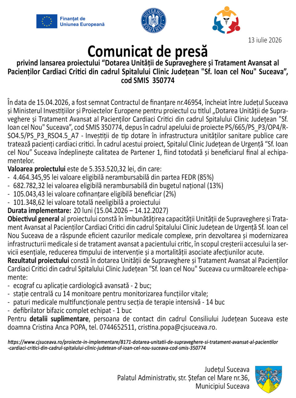 Dotarea Unității de Supraveghere și Tratament Avansat al Pacienților Cardiaci Critici din cadrul Spitalului Clinic Județean „Sf. Ioan cel Nou” Suceava Dotarea Unității de Supraveghere și Tratament Avansat al Pacienților Cardiaci Critici din cadrul Spitalului Clinic Județean „Sf. Ioan cel Nou” Suceava