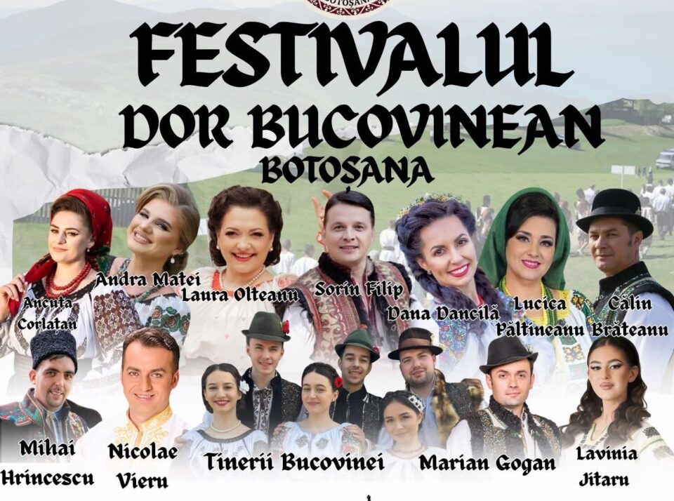 Festivalul Folcloric „Dor Bucovinean” de la Botoșana va avea loc luni, 20 iulie