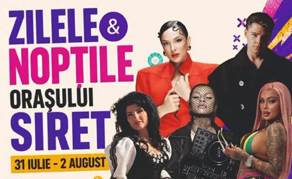 Trei zile și nopți de muzică, dans și tradiție pentru toate gusturile, la Siret Trei zile și nopți de muzică, dans și tradiție pentru toate gusturile, la Siret