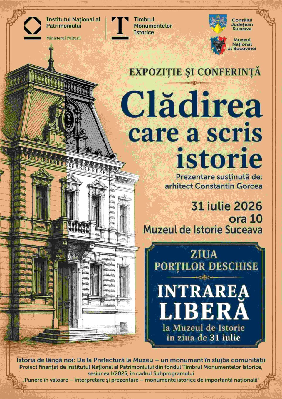 Muzeul de Istorie Suceava marchează 10 ani de la redeschidere prin conferința și expoziția „Clădirea care a scris istorie” Muzeul de Istorie Suceava marchează 10 ani de la redeschidere prin conferința și expoziția „Clădirea care a scris istorie”